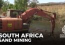 South Africa sand mining: Environment activists raise the alarm on violations