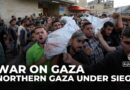 Trapped in northern Gaza: 17 days of siege with several critically wounded