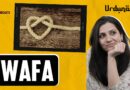 Wafa: The Essence of Loyalty and Devotion | Urdunama Podcast | The Quint