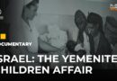 Why did over 2,000 Yemenite babies disappear in 1950s Israel? | Al Jazeera World Documentary