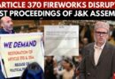 Anger Against BJP’s Article 370 Move in 2018 Rocks J&K Assembly