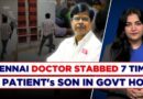 Brutal Attack On Doctor In Chennai’s Govt Hospital By Patient’s Son Sparks Protests