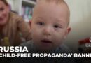 ‘Child-free propaganda’ banned: Russia pushes bill amid declining birth rate