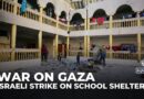 Dozens killed in deadly Israeli attack on Gaza City’s al-Tabin school