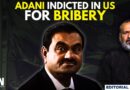 Editorial with Sujit Nair | Gautam Adani Indicted In US For Bribery | Sagar Adani | Adani Group