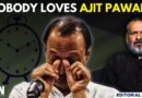 Editorial with Sujit Nair | Nobody Loves Ajit Pawar? | NCP | Mahayuti | MVA | Maharashtra Elections