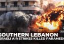 Five paramedics killed in southern Lebanon: Israeli air strikes target crews and their vehicles