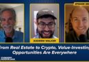 From Real Estate to Crypto, Value-Investing Opportunities Are Everywhere