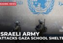 Gaza’s death toll rises to 23 as Israeli army attacks school shelter