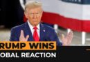 Global reactions to Trump’s victory in US election | Al Jazeera Newsfeed