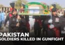 Gunfight in Pakistan: 12 people killed in Khyber Pakhtunkhwa