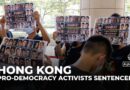 Hong Kong jails 45 pro-democracy activists in city’s largest security case