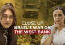 How we survive Israel’s war on the West Bank | Close Up