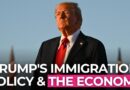 How Will Trump’s Immigration Policy Affect the Economy?