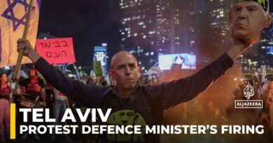 Hundreds in Tel Aviv protest Israel defence minister’s firing