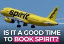 Is Now a Good Time to Book A Spirit Flight?