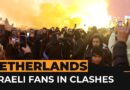 Israeli football fans clash with protesters in Amsterdam