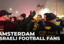 Israeli football fans clash with protesters in Amsterdam