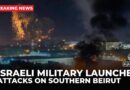 Israeli military launches attacks on southern Beirut