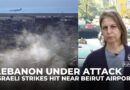 Israeli strikes hit near Beirut airport; Lebanon accuses Israel of escalating aggression