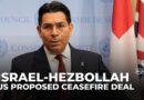 Israel’s UN ambassador says Lebanon ceasefire deal is close