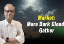 Market: More Dark Clouds Gather