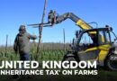 New inheritance tax set by UK labour government threatens family farms and traditions