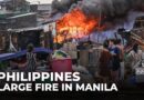 Philippines fire: Blaze tears through hundreds of homes in Manila