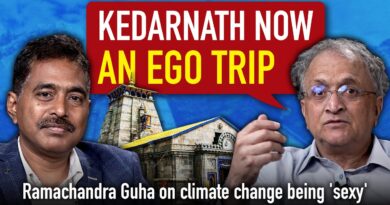 Ramachandra Guha on climate change, early environmentalists, and Char Dham Highway ‘disaster’