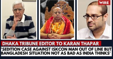 ‘Sedition Case Against ISKCON Man Out of Line but Bangladesh Situation Not as Bad as India Thinks’