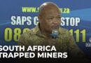 South Africa’s illegal miners: Minister of police says rescue could be soon