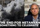 The beginning of the end for Netanyahu—something to celebrate: Marwan Bishara