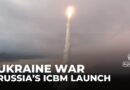 Ukraine says Russia launches ICBM: Kyiv claims city of Dnipro was targeted