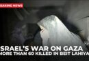 War on Gaza: More than 60 killed in Israeli attack on residential area in Beit Lahiya