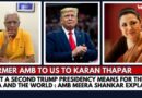 What A Second Trump Presidency Means for the US, India and the World : Amb Meera Shankar Explains