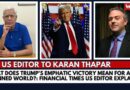 What Does Trump’s Emphatic Victory Mean for a Stunned World?: Financial Times US Editor Explains