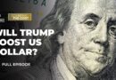 Why is the US dollar so strong? | Counting the Cost