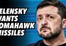 Zelensky wants Tomahawk missiles