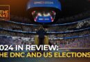 2024 in Review: The warnings of the Democratic National Convention | The Take