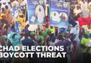 Chad parliamentary elections: Opposition parties threaten to boycott vote