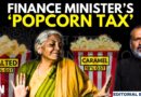 Editorial with Sujit Nair | Finance Minister’s ‘Popcorn Tax’ | Nirmala Sitharaman | GST