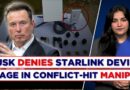 Elon Musk Rejects Claims Of Starlink Device Being Used By Meitei Insurgent Group In Manipur