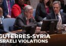 Israel strikes violate Syria’s sovereignty: Guterres