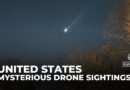 Mystery in the US skies: Concern over unidentified drones