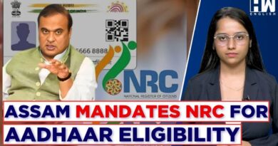 ‘No NRC, No Aadhaar’: Assam Government’s Tough Action Against Illegal Infiltration