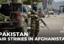 Pakistan air strikes in Afghanistan spark Taliban warning of retaliation