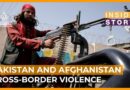 Why are relations between Pakistan and Afghanistan so tense? | Inside Story