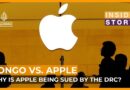 Why is Apple being sued by the Democratic Republic of Congo? | Inside Story