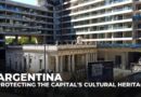 Argentina’s Buenos Aires struggles to balance preserving historic sites with rapid urban development