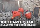 At least 95 reported killed as powerful earthquake hits Tibet